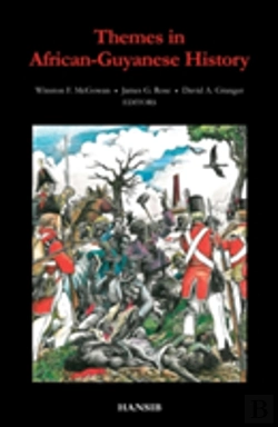 Bertrand.pt - Themes In African Guyanese History