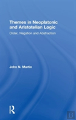 Bertrand.pt - Themes In Neoplatonic And Aristotelian Logic