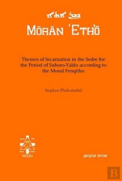 Bertrand.pt - Themes Of Incarnation In The Sedre For The Period Of Suboro-Yaldo According To The Mosul Fenqitho