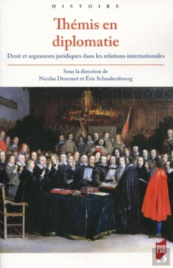 Bertrand.pt - Thémis En Diplomatie ; Droit Et Arguments Juridiques Dans Les Relations Internationales