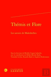 Thémis Et Flore : Les Savoirs De Malesherbes