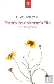 Them'S Your Mammy'S Pills
