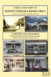 Then And Now In Bath'S Chelsea Road Area