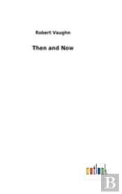 Then And Now