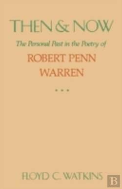 Bertrand.pt - Then And Now: The Personal Past In The Poetry Of Robert Penn Warren