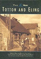 THEN AND NOW: TOTTON AND ELING