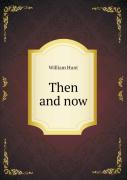 Then And Now