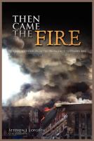 Then Came The Fire