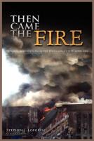 Then Came The Fire