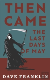 Then Came The Last Days Of May