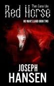 Then Came The Red Horse