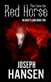 Then Came The Red Horse