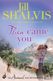 Then Came You