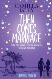 Then Comes Marriage