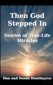 Then God Stepped In: Stories Of True-Lif