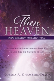 Then Heaven (New Creation (Creatio Nova))