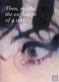 Bertrand.pt - Then, Maybe, The Explosion Of A Star