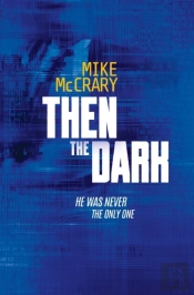 Then The Dark