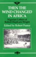 Then The Wind Changed In Africa