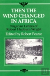 Then The Wind Changed In Africa