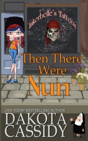 Then There Were Nun
