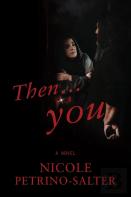 Then . . . You