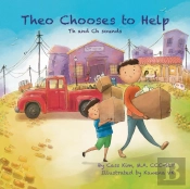 Theo Chooses To Help: Th And Ch Sounds