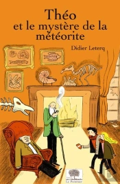 Théo Et Le Mystère De La Météorite
