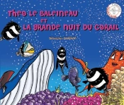 Theo Le Baleineau La Gde Nuit Du Corail