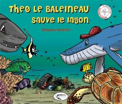 Bertrand.pt - Théo Le Baleineau Sauve Le Lagon