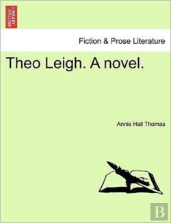 Bertrand.pt - Theo Leigh. A Novel.