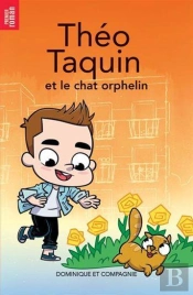 Théo Taquin Et Le Chat Orphelin