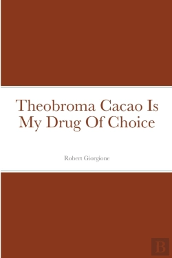Bertrand.pt - Theobroma Cacao Is My Drug Of Choice