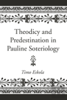 Theodicy And Predestination In Pauline Soteriology