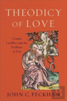 Theodicy Of Love Â€“ Cosmic Conflict And The Problem Of Evil