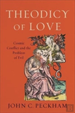 Bertrand.pt - Theodicy Of Love Â€“ Cosmic Conflict And The Problem Of Evil