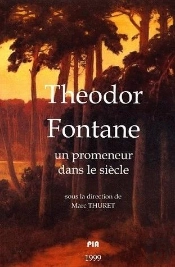 Theodor Fontane Un Promeneur Dans Le Siecle