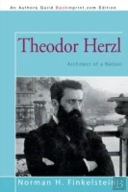 Bertrand.pt - Theodor Herzl: Architect Of A Nation