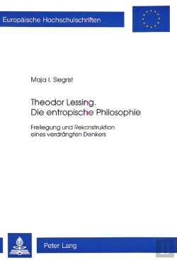Bertrand.pt - Theodor Lessing. Die Entropische Philosophie