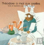 Theodore A Mal Aux Oreilles