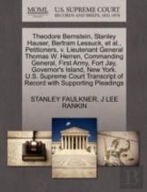 Theodore Bernstein, Stanley Hauser, Bertram Lessuck, Et Al., Petitioners, V. Lieutenant General Thomas W. Herren, Commanding General, First Army, Fort Jay, Governor'S Island, New York. U.S. Supreme Co