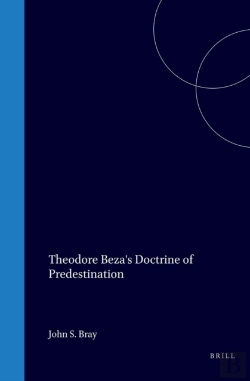 Bertrand.pt - Theodore Beza'S Doctrine Of Predestination