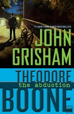 Bertrand.pt - Theodore Boone: The Abduction