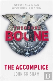 Theodore Boone: The Accomplice