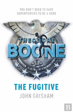Bertrand.pt - Theodore Boone: The Fugitive