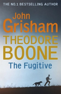 Bertrand.pt - Theodore Boone: The Fugitive