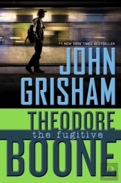 Theodore Boone: The Fugitive