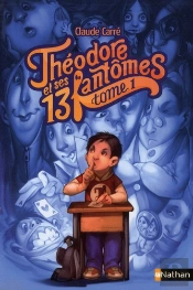 Theodore Et Ses 13 Fantomes T.1 Come (Tp)