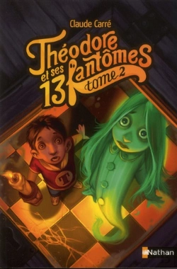 Bertrand.pt - Theodore Et Ses 13 Fantomes T.2 (Tp)