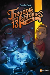Theodore Et Ses 13 Fantomes T.4 (Tp)